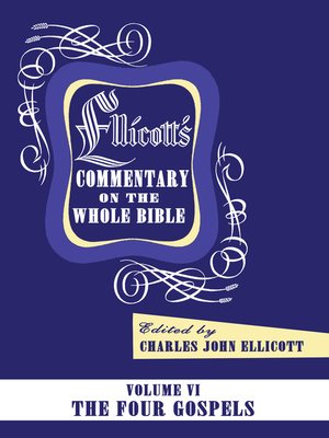 cover image of Ellicott's Commentary on the Whole Bible Volume VI
